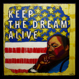King MLK "Keep the Dream Alive"