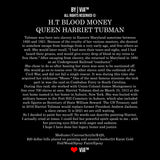 Queen Harriet Tubman "H.T. Blood Money"